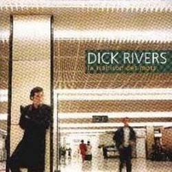 Dick Rivers : La Trahison des Mots